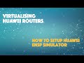 How to setup Huawei eNSP simulator