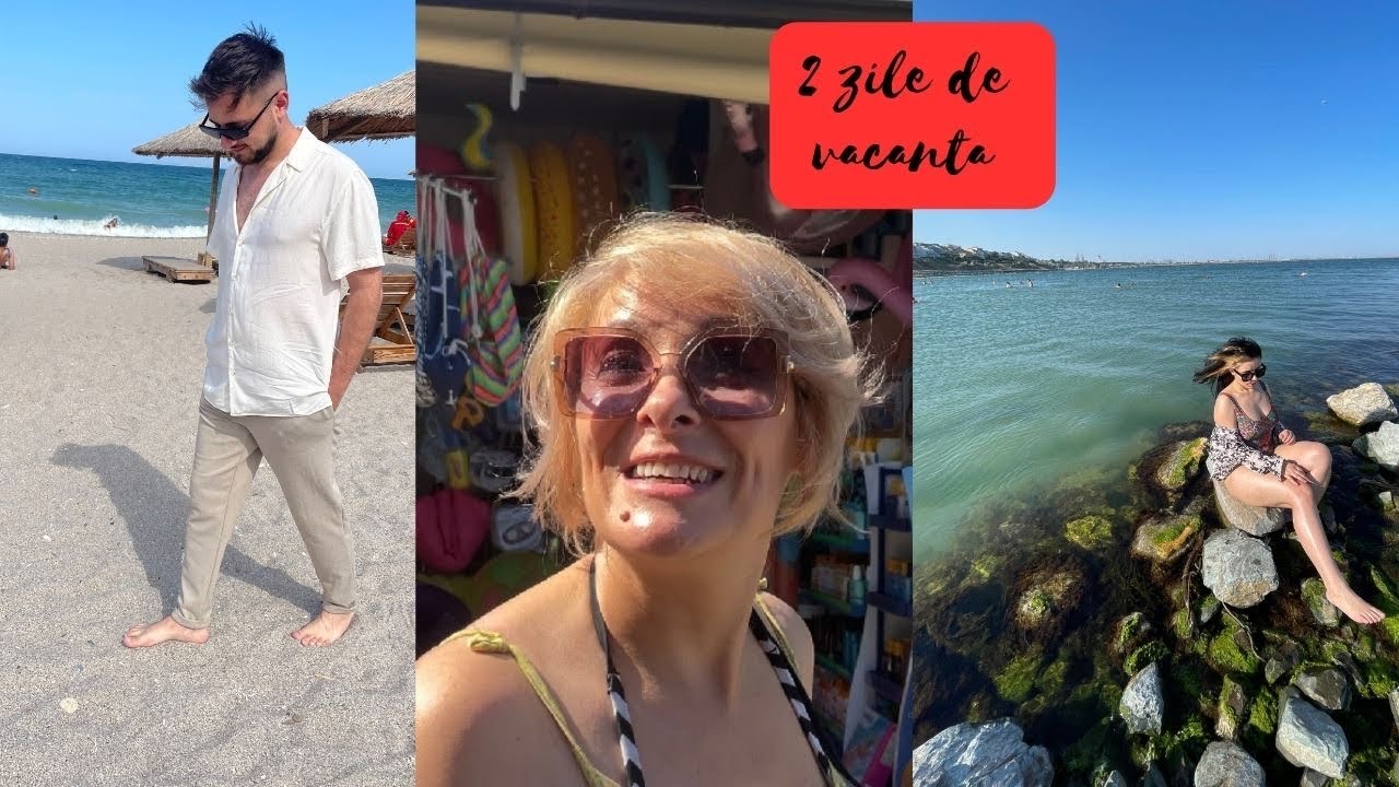 2 zile la mare | Vacanta cu peripeții