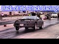 Back of the Track Racing!