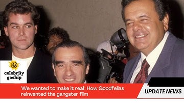 「現実に再現したかった」：『グッドフェローズ』がギャング映画をいかに再発明したか