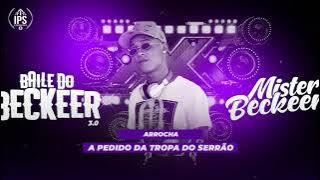 Arrocha - A Pedido Da Tropa Do Serrão (Mister Beckeer 2021)