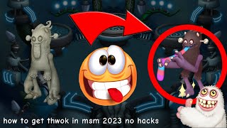 how to get thwok in msm 2023 no hacks