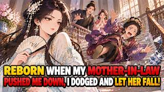 Information Reborn When My Mother-in-Law Pushed Me Down the Stairs, I Dodged and Let Her Fall! Guide