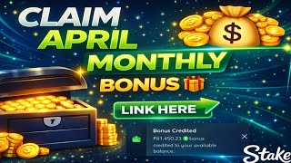 April Monthly Bonus Link💰 | Claim Now 🎁  #monthlybonus #stakebonus 
