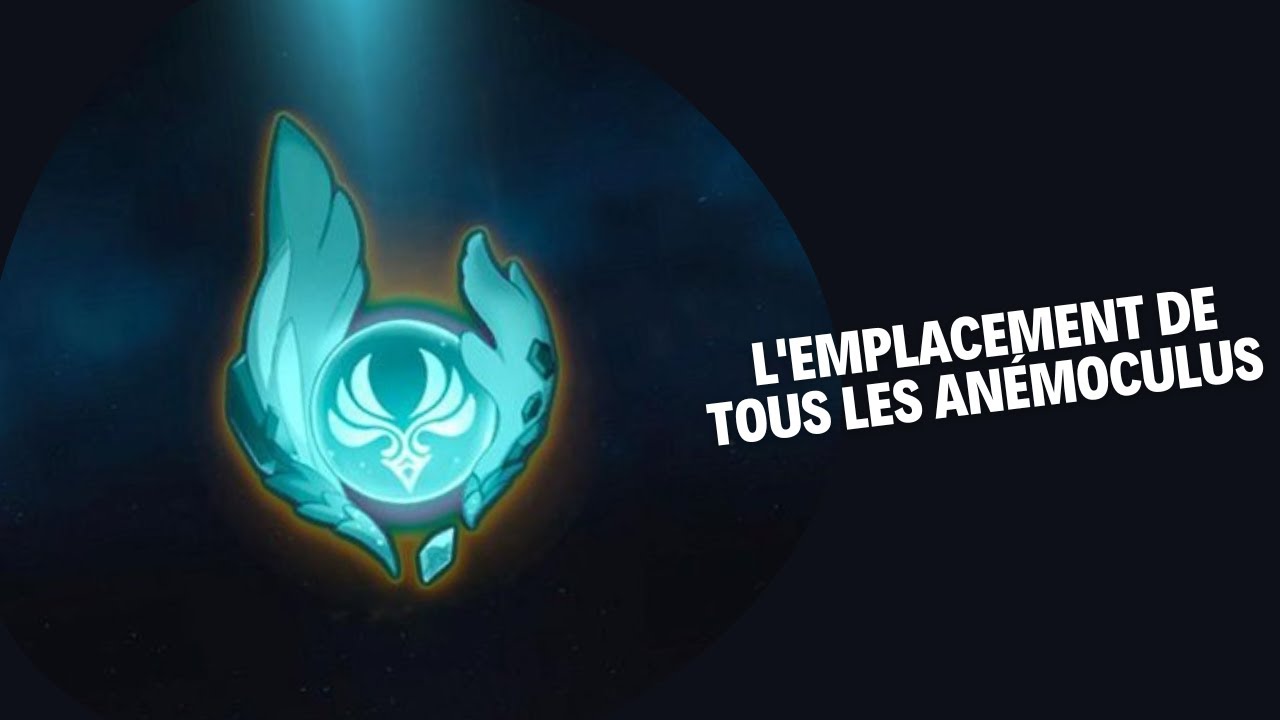 L'emplacement de tous les Anémoculus | Genshin Impact - YouTube