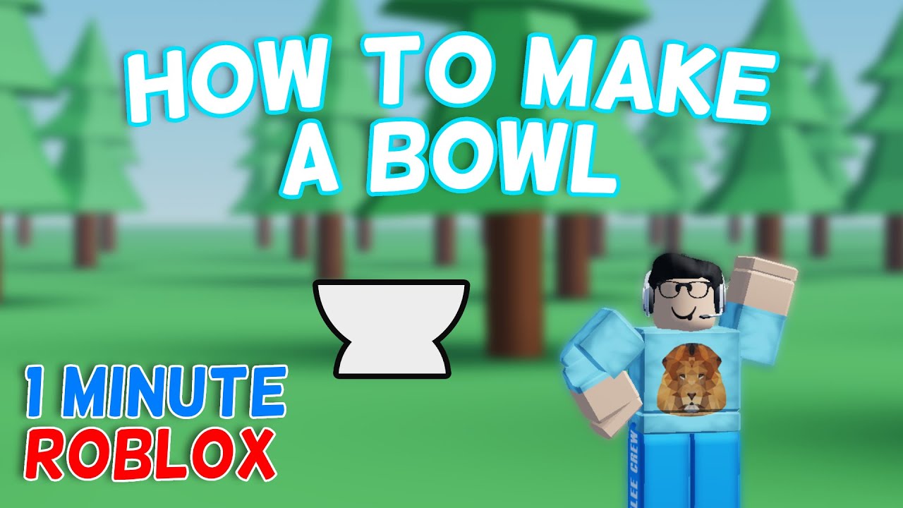 Make a Bowl in Roblox Studio 1 Minute Roblox YouTube