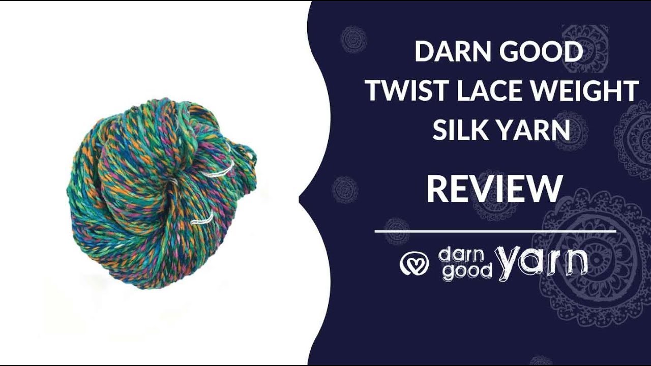 Review of Darn Good Twist Sport Weight Silk Yarn