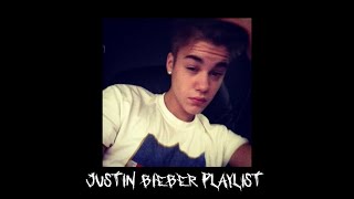 justin bieber playlist