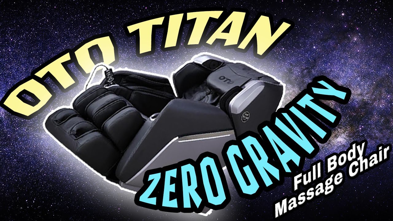 The HandsDown BEST Massage Chair Around OTO TITAN FULL BODY MASSAGE