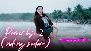 PAMER BOJO 2 [NDANG SADARO] |YAN VELLIA ( OFFICIAL MUSIC ) #PAMERBOJO2 #yanvellia