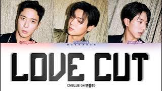CNBLUE (씨엔블루) - Love Cut (싹둑) [Han|Rom|Eng] Color Coded Lyrics