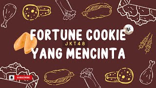 JKT48 - FORTUNE COOKIE YANG MENCINTA LYRICS