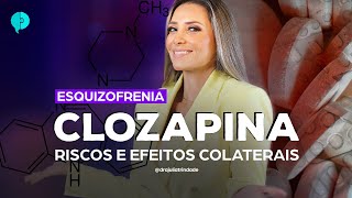 PARA O QUE SERVE A CLOZAPINA  | Dra Julia Trindade Psiquiatra