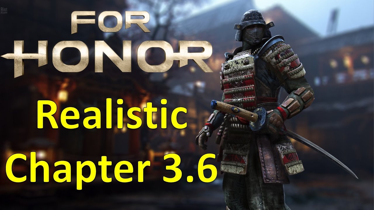 How Long Is For Honor Campaign For Honor Campaign on Realistic - Chapter 3.6 - Apollyon - YouTube