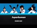 Superhuman - ATARASHII GAKKO! Color Coded Lyrics