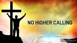 Higher Calling S And Chords