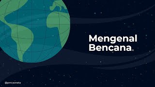 Mengenal Bencana (2)