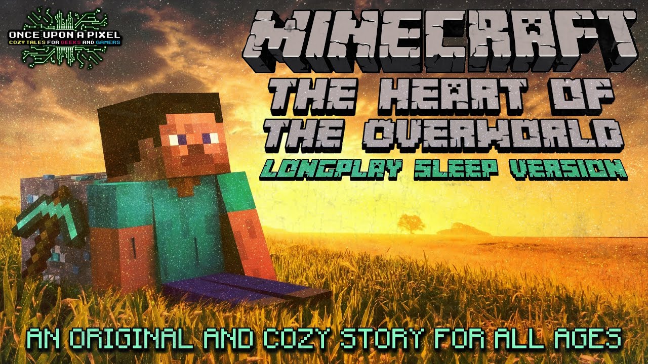 Minecraft: The Heart of the Overworld 🗡️ A Cozy Bedtime Story for All Ages (+ Sleep Sounds)