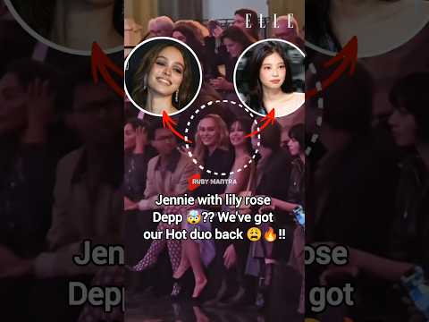 Jennie Met Lily Rose Depp At Chanel PFW Jennie Blackpink Shorts Fyp Viral Trend Music Song 