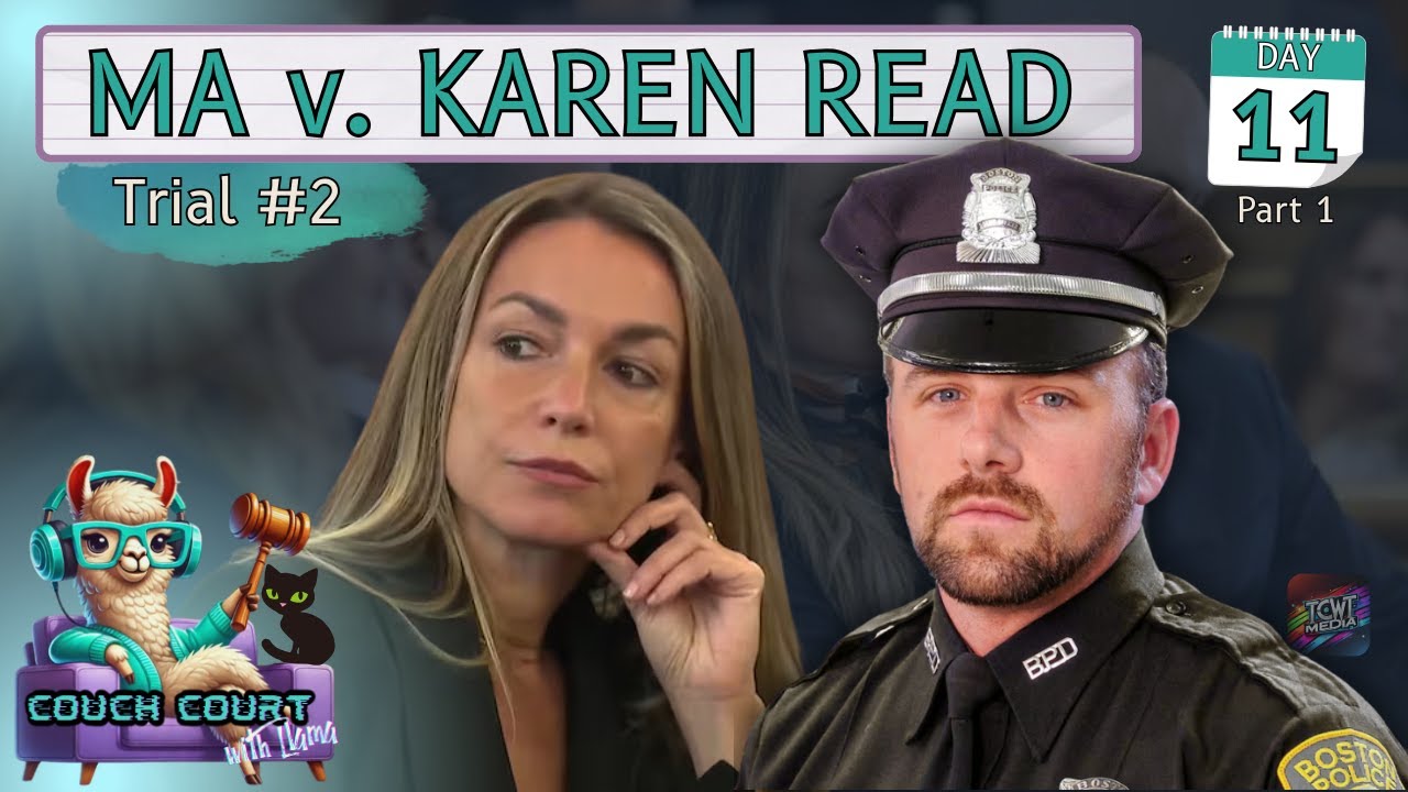 Day 11 - Part 1 | MA v. Karen Read 2025 | Couch Court with Llama