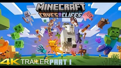 Minecraft - Caves & Cliffs Update Part I: Official Release Trailer 4K PS4
