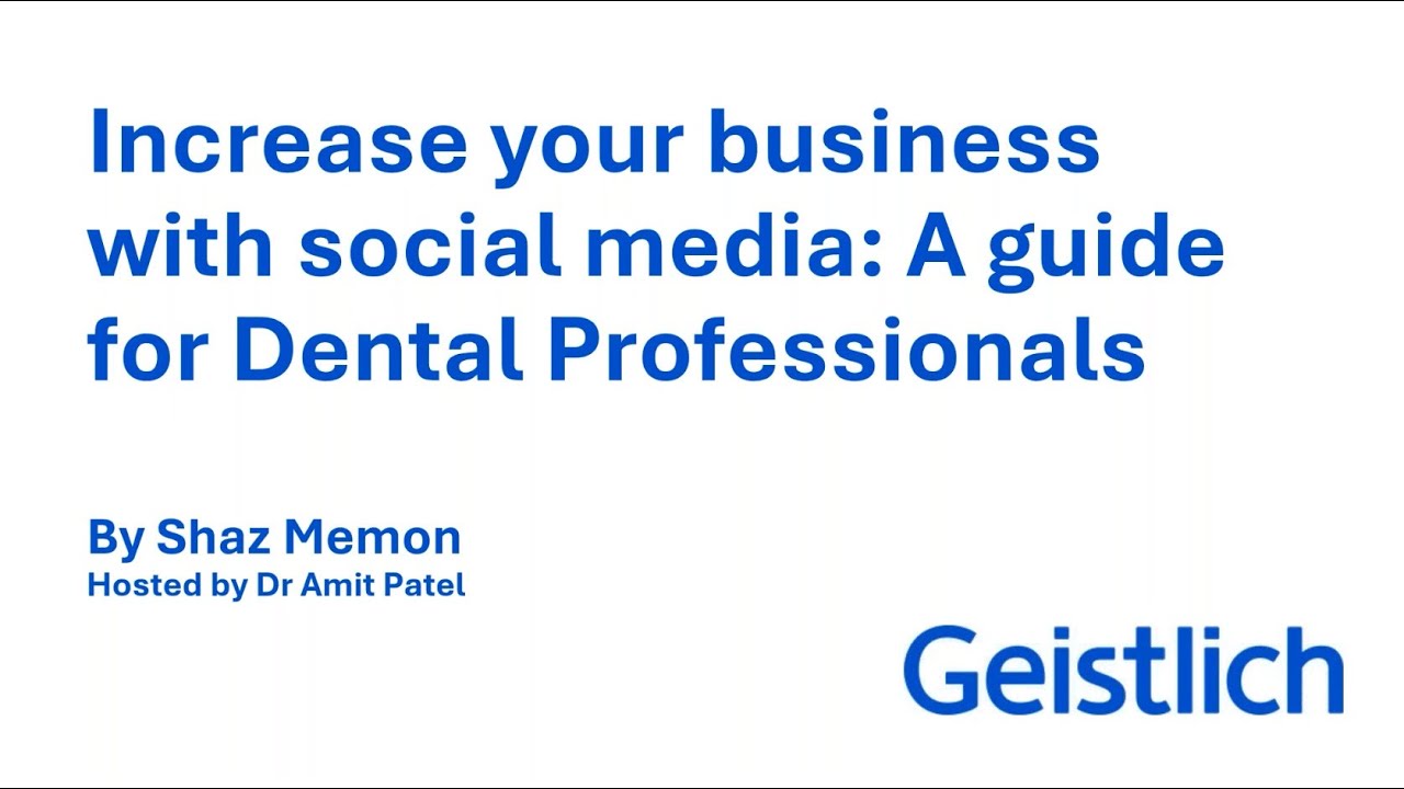 Increase your business with social media: A guide for Dental Professionals by Shaz Memon