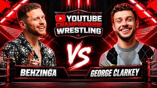 Full Behzinga vs George Clarkey - YouTube Championship Wrestling News