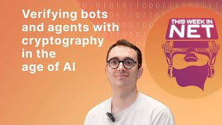 Forget IPs: Using Cryptography to Verify Bot and Agent Traffic in the Age of AI
