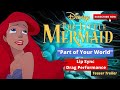 PART OF YOUR WORLD FROM DISNEYS THE LITTLE MERMAID DRAG QUEEN LIP SYNC TEASER TRAILER!
