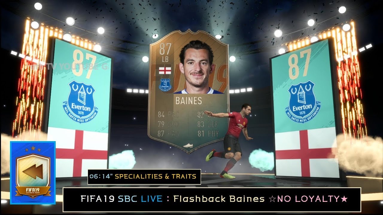 FIFA19 SBC LIVE : Flashback Baines ☆NO LOYALTY★