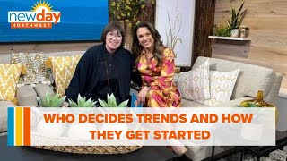 Who decides trends and how they get started - New Day NW