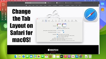 How to Change the Tab Layout on Safari for macOS