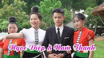 TOÀN CẢNH LỄ VU QUY NGỌC DIỆP & NAM THANH BẢN HÍP, CHIỀNG NGẦN, TP SƠN LA.