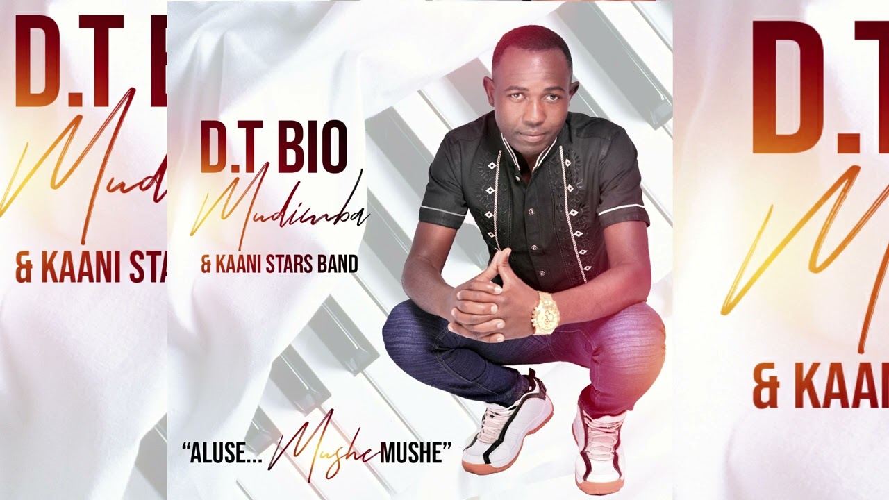 Aluse mushe mushe Official Audio  DT BiO Mudimba  Kaani Stars Band 2022