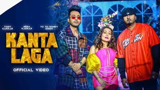KANTA LAGA - Tony Kakkar, Yo Yo Honey Singh, Neha Kakkar | Anshul Garg | Latest Hindi Song 2021