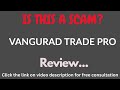Vanguradtradeprocrm.com Review: THIS IS A SCAM? (Vangurad Trade Pro)