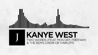 Kanye West - Two Words (feat. Mos Def, Freeway, &amp; The Boys Choir of Harlem) [Monstercat Remake]