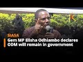 Gem MP Elisha Odhiambo Declares ODM Will Remain In Government Gem MP Elisha Odhiambo Declares ODM Will Remain In Government
