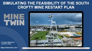 Simulating the feasibility of the South Crofty Mine restart plan   WSC 2025