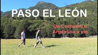 Cruzando el Paso El Leon un viaje lleno de aventuras Cochamó Chile