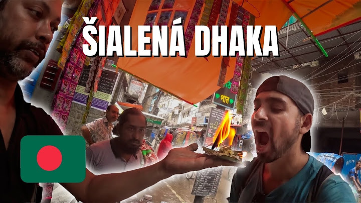 Toto je NAJBLÁZNIVEJŠIE  mesto na svete | DHAKA v Bangladéši🇧🇩