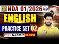 NDA English Classes 2026 | NDA English Practice Set- 02 | English For UPSC NDA 1 2026 By Anuj Sir