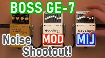 Boss GE-7 Noise Mod - How Bad Is It Really? Using "Normal" Knob Settings Modded Taiwan vs Stock MIJ