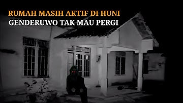 HOROR‼️RUMAH MASIH DI TEMPATI SEKELUARGA TERNYATA JADI SARANG GENDERUWO