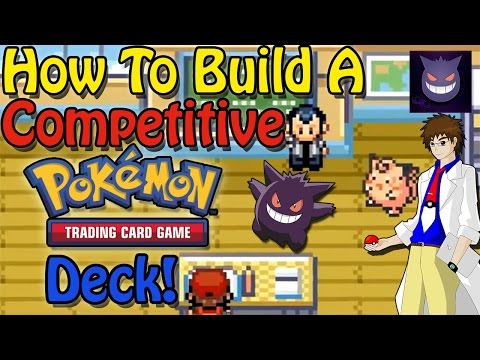 How To Build a Competitive Pokemon Trading Card Deck!