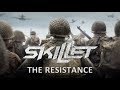 Skillet The Resistance Call Of Duty WW2 Cinematic Skillet The Resistance Call Of Duty WW2 Cinematic