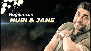 Nuri Serinlendirici & Jane - NAGILIMSAN Resimi