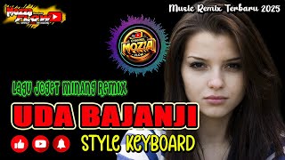 LAGU JOGET 🌸 MINANG REMIX 🌸 UDA BAJANJI 🌸 STYLE KEYBOARD 🌸 2025