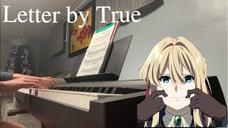 Letter by True(Piano arrangement) Violet Evergarden