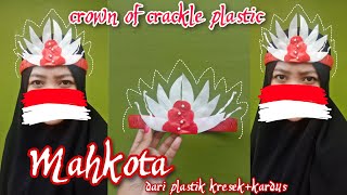 Mahkota Merah putih dari plastik kresek kardus| Red and white crown of plastic   cardboard | Recycle